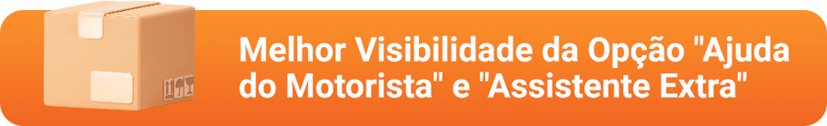 Melhor Visibilidade da Opção "Ajuda do Motorista" e "Assistente Extra"